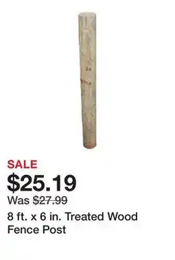 Tractor Supply Company 8 ft. x 6 in. Treated Wood Fence Post offer
