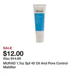 Marshalls MURAD 1.7oz Spf 45 Oil And Pore Control Mattifier offer