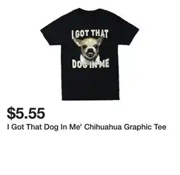 Five Below I Got That Dog In Me' Chihuahua Graphic Tee offer