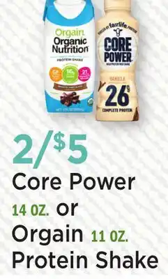 Heinen's Core Power 14 OZ. or Orgain 11 OZ. Protein Shake offer