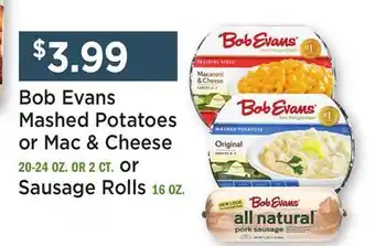 Heinen's Bob Evans Mashed Potatoes or Mac & Cheese 20-24 OZ. OR 2 CT. or Sausage Rolls 16 OZ offer