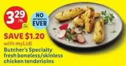 Lidl Butcher's specialty fresh boneless skinless chicken tenderloins offer