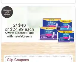 Walgreens Always Discreet Pads offer