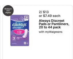 Walgreens Always Discreet Pads or Pantiliners, 20 to 44 pack offer