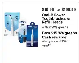 Walgreens Oral-B Power Toothbrushes or Refill Heads offer