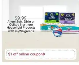 Walgreens Angel Soft, Dixie or Quilted Northern Household Products offer
