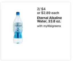 Walgreens Eternal Alkaline Water, 33.8 oz offer