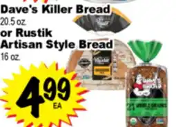 Superior Grocers Dave's Killer Bread 20.5 oz. or Rustik Artisan Style Bread 16 oz offer