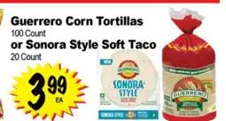 Superior Grocers Guerrero Corn Tortillas 100 Count or Sonora Style Soft Taco 20 Count offer