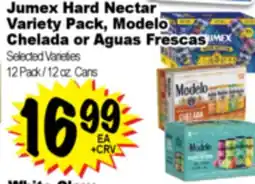 Superior Grocers Jumex Hard Nectar Variety Pack, Modelo Chelada or Aguas Frescas offer