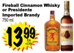 Superior Grocers Fireball Cinnamon Whisky or Presidente or Presidente Imported Brandy offer