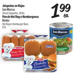 El Super Fresh San Marcos Sliced Jalapeños, 26Oz. Bimbo Hot Dog or Hamburger Buns,8 Ct offer