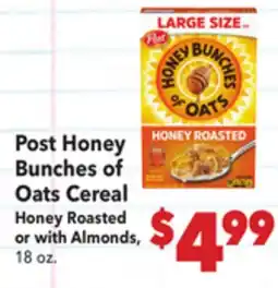 Vallarta Supermarkets Post Honey Bunches of Oats Cereal Honey Roasted or with Almonds offer
