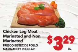 Vallarta Supermarkets Chicken Leg Meat Marinated and Non Marinated / FRESCO BISTEC DE POLLO MARINADO Y REGULAR offer