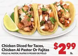 Vallarta Supermarkets Chicken Diced for Tacos, Chicken Al Pastor Or Fajitas / POLLO AL PASTOR, FAJITAS O PICADO DE POLLO offer