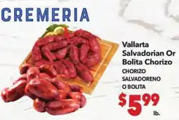 Vallarta Supermarkets Vallarta Salvadorian Or Bolita Chorizo / CHORIZO SALVADORENO O BOLITA offer
