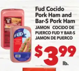 Vallarta Supermarkets Fud Pork Ham and Bar-S Pork Ham / JAMON COCIDO DE PUERCO FUD Y BAR-S JAMON DE PUERCO offer
