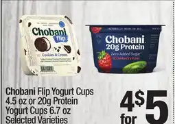 Super King Markets Chobani Flip Yogurt Cups 4.5 oz or 20g Protein Yogurt Cups 6.7 oz offer