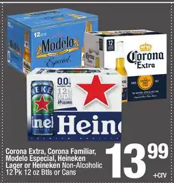 Super King Markets Corona Extra, Corona Familiar, Modelo Especial, Heineken Lager or Heineken Non-Alcoholic offer