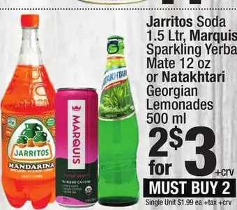 Super King Markets Jarritos Soda 1.5 Ltr, Marquis Sparkling Yerba Mate 12 oz or Natakhtari Georgian Lemonades 500 ml offer