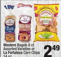 Super King Markets Western Bagels 6 ct Assorted Varieties or La Fortaleza Corn Chips 14 oz offer
