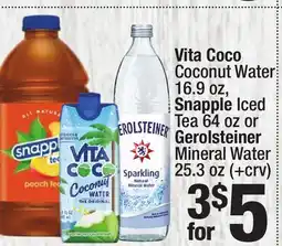 Super King Markets Vita Coco Coconut Water 16.9 oz, Snapple Iced Tea 64 oz or Gerolsteiner Mineral Water 25.3 oz offer