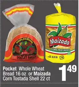 Super King Markets Pocket Whole Wheat Bread 16 oz or Maizada Corn Tostada Shell 22 ct offer