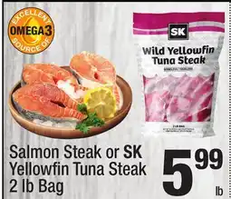 Super King Markets Salmon Steak or SK Yellowfi n Tuna Steak offer