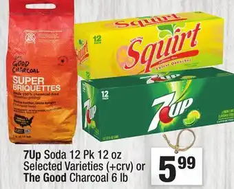 Super King Markets 7Up Soda 12 Pk 12 oz or The Good Charcoal 6 lb offer