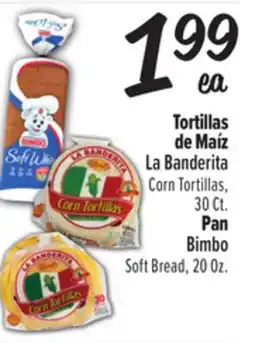 El Super La Banderita Corn Tortillas, 30 Ct., Bimbo Soft Bread, 20Oz offer