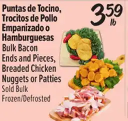 El Super Bulk Bacon Ends and Pieces, Breaded Chicken Nuggets or Patties offer