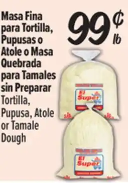 El Super Tortilla, Pupusa, Atole or Tamale Dough offer
