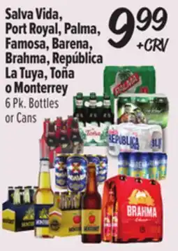 El Super Salva Vida, Port Royal, Palma, Famosa, Barena, Brahma, República La Tuya, Toña o Monterrey offer