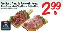 El Super Fresh Boneless Pork Stew Meat or Cushion Meat offer