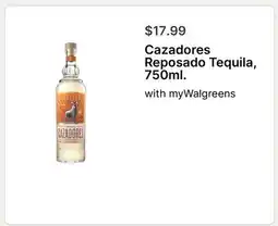 Walgreens Cazadores Reposado Tequila, 750ml offer