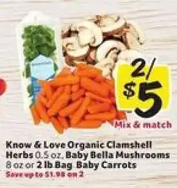 Winn Dixie Know & Love Organic Clamshell Herbs, Baby Bella Mushrooms, or Bag Baby Carrots offer