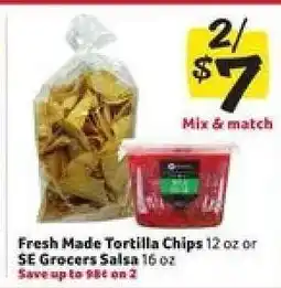 Winn Dixie Fresh Made Tortilla Chips or SE Grocers Salsa offer