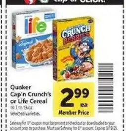 Safeway Quaker Cap’n Crunch’s or Life Cereal offer