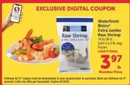 Safeway Waterfront BISTRO Extra Jumbo Raw Shrimp offer