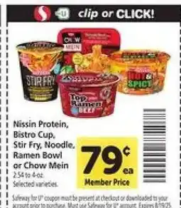 Safeway Nissin Protein, Bistro Cup, Stir Fry, Noodle, Ramen Bowl or Chow Mein offer
