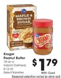 Kroger Kroger Peanut Butter or Instant Oatmeal offer