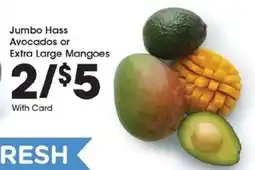Kroger Jumbo Hass Avocados or Extra Large Mangoes offer