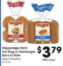 Kroger Pepperidge Farm Hot Dog or Hamburger Buns or Rolls offer