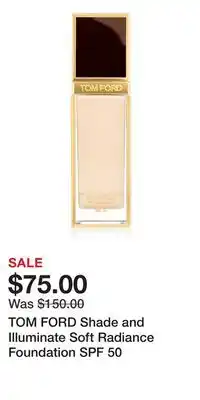 Nordstrom TOM FORD Shade and Illuminate Soft Radiance Foundation SPF 50 offer