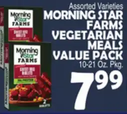 Bravo Supermarkets MORNING STAR FARMS VEGETARIAN MEALS VALUE PACK offer