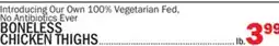 Bravo Supermarkets BONELESS CHICKEN THIGHS offer