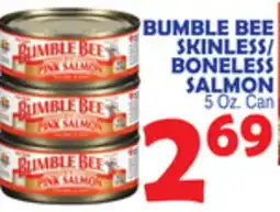 Bravo Supermarkets BUMBLE BEE SKINLESS/BONELESS SALMON offer
