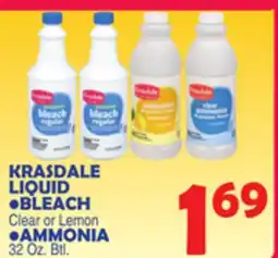 Bravo Supermarkets KRASDALE LIQUID BLEACH Clear or Lemon, AMMONIA 32 Oz. Btl offer