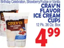 Bravo Supermarkets CRAV'N FLAVOR ICE CREAM CUPS offer