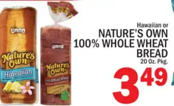 C Town NATURE'S OWN 100% WHOLE WHEAT BREAD offer